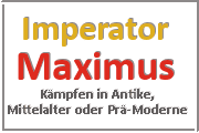 Online Spiele Ulm - Kampf Prä-Moderne - Imperator Maximus